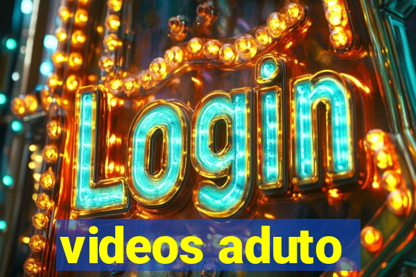 videos aduto